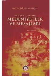 Psiko - Sosyal Açıdan Medeniyetler ve Mesajları