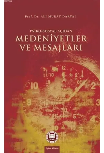Psiko - Sosyal Açıdan Medeniyetler ve Mesajları
