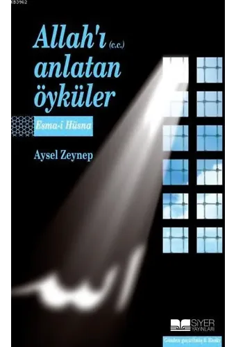 Allah'ı (c.c.) Anlatan Öyküler