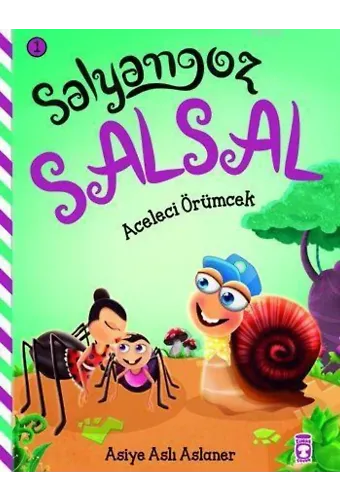 Aceleci Örümcek (4+ Yaş); Salyangoz Salsal 1