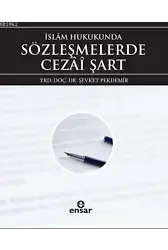 İslâm Hukukunda Sözleşmelerde Cezai Şart