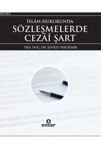 İslâm Hukukunda Sözleşmelerde Cezai Şart