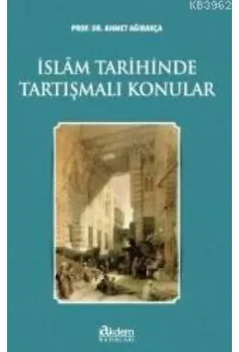 İslam Tarihinde Tartışmalı Konular