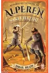Alparslan'ın Akıncısı Alperen; Saklı Hazine
