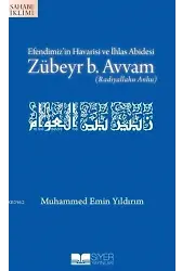 Zübeyr B. Avvam; Efendimi9786058711075* ? [YENİ KİBOKOD] Yayın Adı: z'in Havarisi Ve İhlas Abidesi