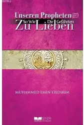 Unseren Propheten So Wie Die Gefahrten Zu Lieben