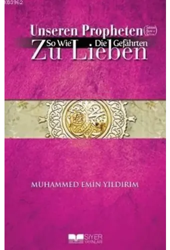 Unseren Propheten So Wie Die Gefahrten Zu Lieben