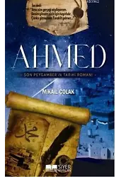 Ahmed; Son Peygamber'in Tarihi Romanı