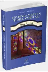 Hz. Peygamberin Temel Vasıfları; Fütühâtı Mekkiyyeden