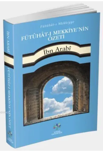 Fütûhât-ı Mekkiyye'nin Özeti