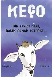Keço; Bir Yavru Keçi,Balık Olmak iSterse