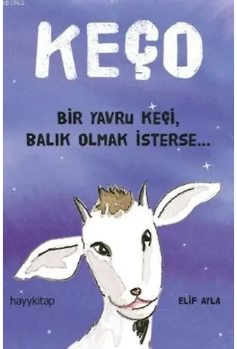 Keço; Bir Yavru Keçi,Balık Olmak iSterse
