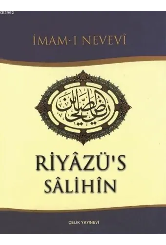 Riyâzü's Sâlihîn (Ciltli, Şamua); Salihlerin Bahçesi