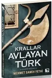 Krallar Avlayan Türk