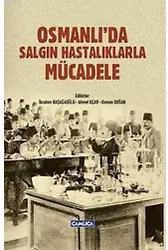 Osmanlıda Salgın Hastalıklarla Mücadele (Ciltli)