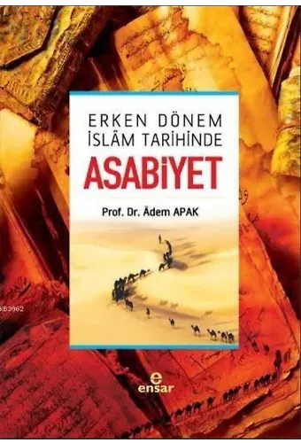 Erken Dönem İslâm Tarihinde Asabiyet