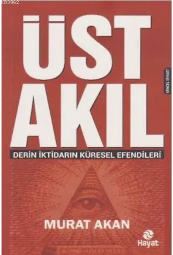 Üst Akıl; Derin İktidarın Küresel Efendileri