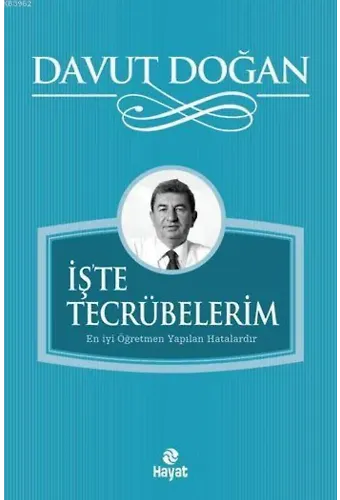 İş'te Tecrübelerim; En İyi Öğretmen Yapılan Hatalardır