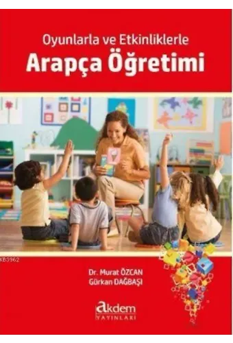 Oyunlarla ve Etkinliklerle Arapça Öğretimi