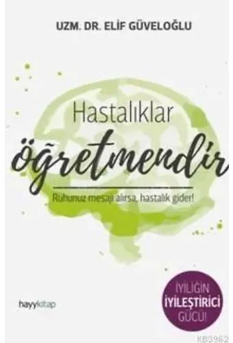 Hastalıklar Öğretmendir