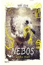 Neboş; Davetsiz Misafir