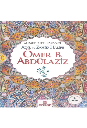 Adil ve Zahid Halife Ömer B. Abdülaziz