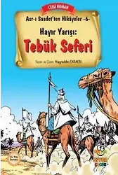 Hayır Yarışı Tebük Seferi; Asrı Saadetten Hikayeler 6