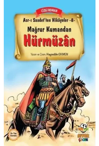 Mağrur Kumandan Hürmüzan; Asr-ı Saadet'ten Hikayeler 8