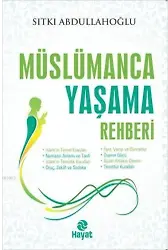 Müslümanca Yaşama Rehberi