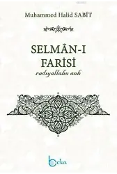 Selmân-ı Farisi (Radıyallahu Anh)