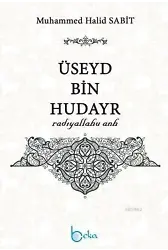 Üseyd Bin Hudayr (Radıyallahu Anh)