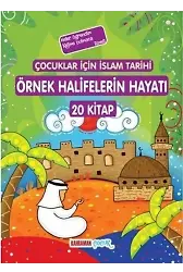 Çocuklar İçin İslam Tarihi Örnek Halifelerin Hayatı; 20 Kitap