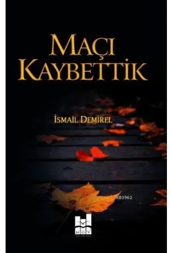 Maçı Kaybettik