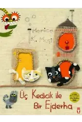 Üç Kedicik İle Bir Ejderha