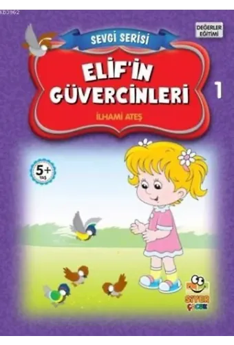 Elif'in Güvercinleri; Sevgi Serisi 1