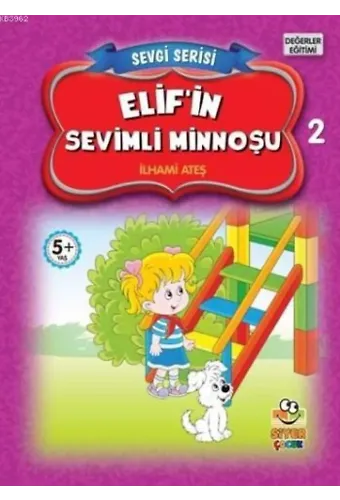 Elif'in Sevimli Minnoşu; Sevgi Serisi 2