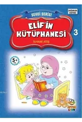 Elifin Kütüphanesi; Sevgi Serisi 3