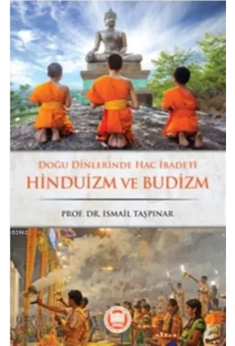 Doğu Dinlerinde Hac İbadeti Hinduizm ve Budizm