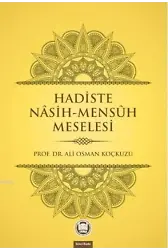 Hadiste Nâsih Mensûh Meselesi
