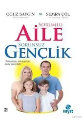Sorumlu Aile Sorunsuz Gençlik