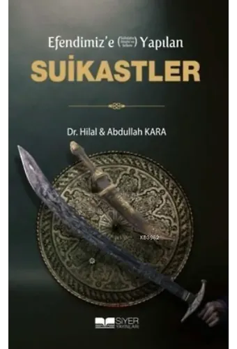 Efendimiz'e (sav) Yapılan Suikastler