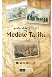 Es-Semhûdi ve Medine Tarihi