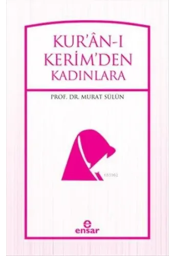 Kur'an'ı Kerim'den Kadınlara