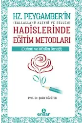Hz. Peygamber'in Hadislerinde Eğitim Metodları; Sallallahü Aleyhi ve Sellem