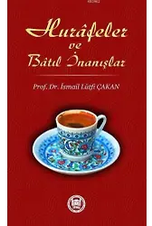 Hurafeler ve Batıl İnanışlar