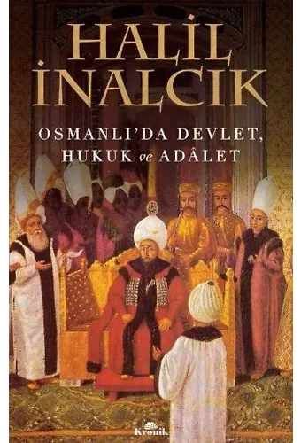 Osmanlı'da Devlet Hukuk ve Adalet