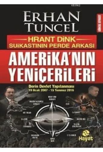 Amerikanın Yeniçerileri; Hrant Dink Suikastının Perde Arkası