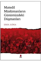 Mutedil Müslümanların Günümüzdeki Düşmanları