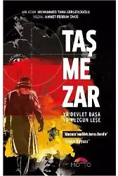 Taşmezar; Ya Devlet Başa Ya Kuzgun Leşe