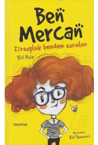 Ben Mercan; Zirzopluk Benden Sorulur